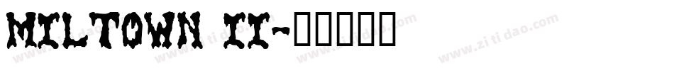 Miltown II字体转换